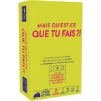 Mais qu’est-ce que tu fais ?