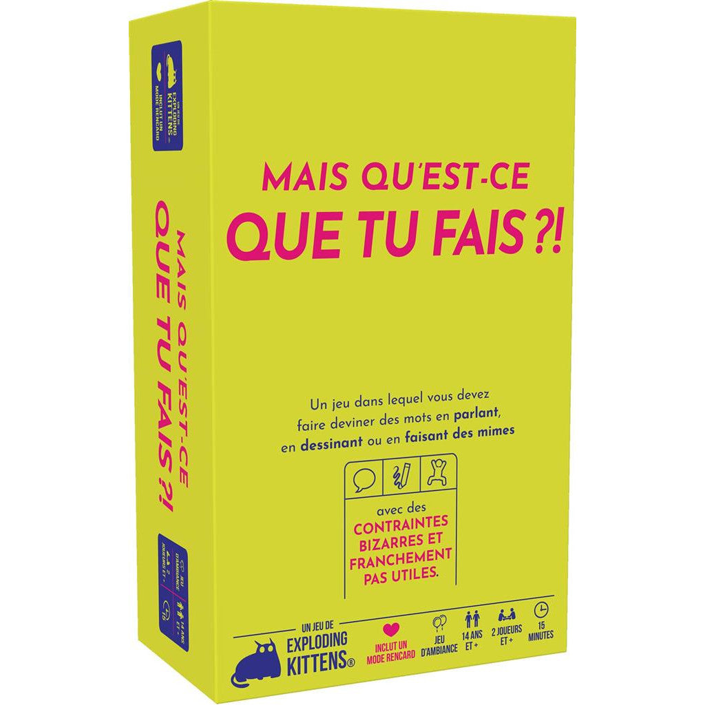 Mais qu’est-ce que tu fais ?