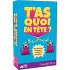 T'as quoi en tête ?